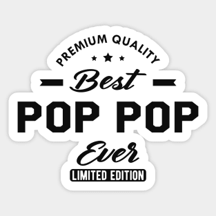 Pop Pop - The best pop pop ever Sticker